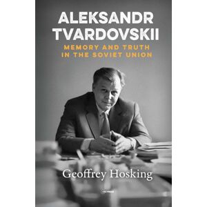 Central European University Press Aleksandr Tvardovskii : Memory And Truth In The Soviet Union Central European University Press Aleksandr Tvardovskii : Memory And Truth In The Soviet Union
