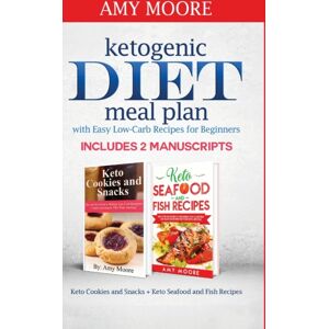 Heirs Publishing Company Ketogenic Diet Meal Plan With Easy Low-Carb Recipes For Beginners : Includes 2 Manuscripts Keto Cookies And Snacks + Keto Seafood And Fish Recipes Heirs Publishing Company Ketogenic Diet Meal Plan With Easy Low-Carb Recipes For Beginners : Includes 2 Manuscripts Keto Cookies And Snacks + Keto Seafood And Fish Recipes