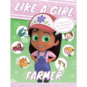 April Peter Like A Girl : Farmer April Peter Like A Girl : Farmer