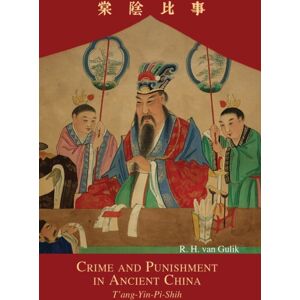 Orchid Press Crime And Punishment In Ancient China : T'Ang-Yin-Pi-Shih Orchid Press Crime And Punishment In Ancient China : T'Ang-Yin-Pi-Shih