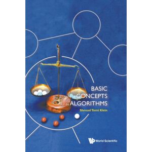World Scientific Publishing Co Pte Ltd Basic Concepts In Algorithms World Scientific Publishing Co Pte Ltd Basic Concepts In Algorithms