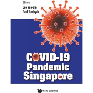 World Scientific Publishing Co Pte Ltd Covid-19 Pandemic In Singapore World Scientific Publishing Co Pte Ltd Covid-19 Pandemic In Singapore