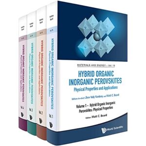 World Scientific Publishing Co Pte Ltd Hybrid Organic Inorganic Perovskites: Physical Properties And Applications (In 4 Volumes) World Scientific Publishing Co Pte Ltd Hybrid Organic Inorganic Perovskites: Physical Properties And Applications (In 4 Volumes)