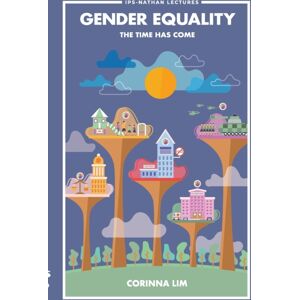 World Scientific Publishing Co Pte Ltd Gender Equality: The Time Has Come World Scientific Publishing Co Pte Ltd Gender Equality: The Time Has Come