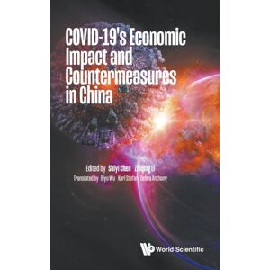 World Scientific Publishing Co Pte Ltd Covid-19'S Economic Impact And Countermeasures In China World Scientific Publishing Co Pte Ltd Covid-19'S Economic Impact And Countermeasures In China