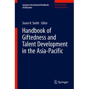 Springer Verlag, Singapore Handbook Of Giftedness And Talent Development In The Asia-Pacific Springer Verlag, Singapore Handbook Of Giftedness And Talent Development In The Asia-Pacific