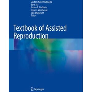 Springer Verlag, Singapore Textbook Of Assisted Reproduction Springer Verlag, Singapore Textbook Of Assisted Reproduction