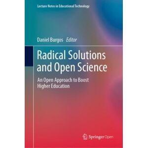 Springer Verlag, Singapore Radical Solutions And Open Science : An Open Approach To Boost Higher Education Springer Verlag, Singapore Radical Solutions And Open Science : An Open Approach To Boost Higher Education