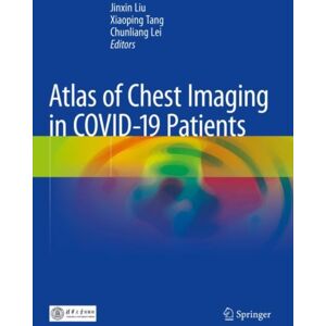 Springer Verlag, Singapore Atlas Of Chest Imaging In Covid-19 Patients Springer Verlag, Singapore Atlas Of Chest Imaging In Covid-19 Patients