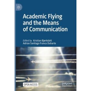 Springer Verlag, Singapore Academic Flying And The Means Of Communication Springer Verlag, Singapore Academic Flying And The Means Of Communication