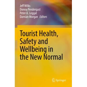 Springer Verlag, Singapore Tourist Health, Safety And Wellbeing In The Normal Springer Verlag, Singapore Tourist Health, Safety And Wellbeing In The Normal