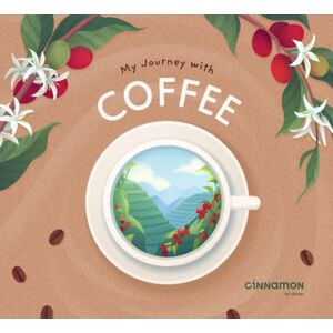 Cinnamon Art Publishing My Journey With Coffee Cinnamon Art Publishing My Journey With Coffee