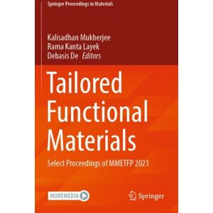 Springer Verlag, Singapore Tailored Functional Materials : Select Proceedings Of Mmetfp 2021 Springer Verlag, Singapore Tailored Functional Materials : Select Proceedings Of Mmetfp 2021
