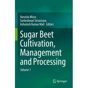 Springer Verlag, Singapore Sugar Beet Cultivation, Management And Processing Springer Verlag, Singapore Sugar Beet Cultivation, Management And Processing