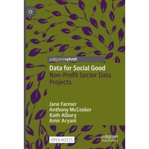Springer Verlag, Singapore Data For Social Good : Non-Profit Sector Data Projects Springer Verlag, Singapore Data For Social Good : Non-Profit Sector Data Projects