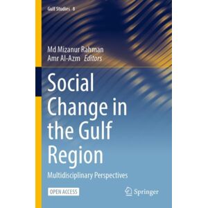 Springer Verlag, Singapore Social Change In The Gulf Region : Multidisciplinary Perspectives Springer Verlag, Singapore Social Change In The Gulf Region : Multidisciplinary Perspectives