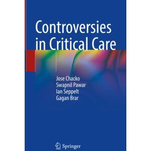 Springer Verlag, Singapore Controversies In Critical Care Springer Verlag, Singapore Controversies In Critical Care