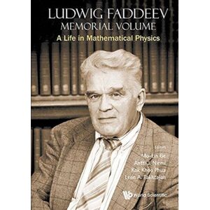 World Scientific Publishing Co Pte Ltd Memorial Volume For Ludwig Faddeev World Scientific Publishing Co Pte Ltd Memorial Volume For Ludwig Faddeev