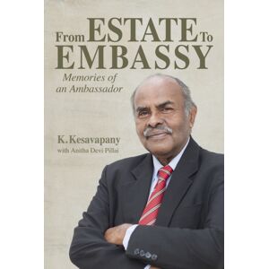 Marshall Cavendish International (Asia) Pte Ltd From Estate To Embassy : Memories Of An Ambassador Marshall Cavendish International (Asia) Pte Ltd From Estate To Embassy : Memories Of An Ambassador