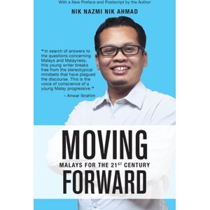 Marshall Cavendish International (Asia) Pte Ltd Moving Forward : Malays For The 21st Century Marshall Cavendish International (Asia) Pte Ltd Moving Forward : Malays For The 21st Century