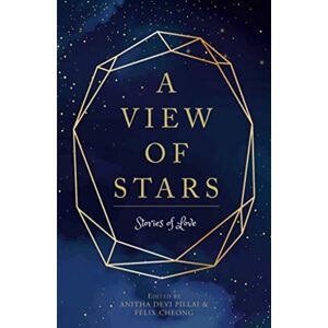 Marshall Cavendish International (Asia) Pte Ltd A View Of Stars : Stories Of Love Marshall Cavendish International (Asia) Pte Ltd A View Of Stars : Stories Of Love