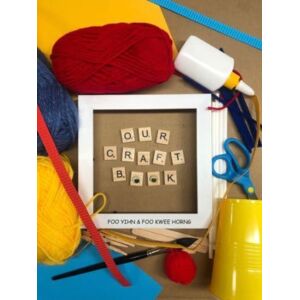 Marshall Cavendish International (Asia) Pte Ltd Our Craft Book Marshall Cavendish International (Asia) Pte Ltd Our Craft Book