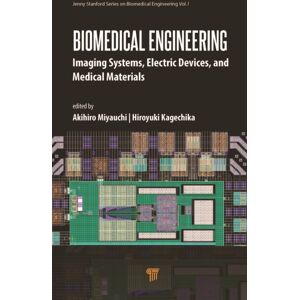 Jenny Stanford Publishing Biomedical Engineering : Imaging Systems, Electric Devices, And Medical Materials Jenny Stanford Publishing Biomedical Engineering : Imaging Systems, Electric Devices, And Medical Materials