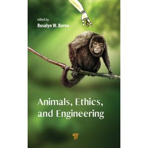 Jenny Stanford Publishing Animals, Ethics, And Engineering : Intersections And Implications Jenny Stanford Publishing Animals, Ethics, And Engineering : Intersections And Implications