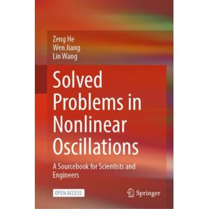 Springer Verlag, Singapore Solved Problems In Nonlinear Oscillations : A Sourcebook For Scientists And Engineers Springer Verlag, Singapore Solved Problems In Nonlinear Oscillations : A Sourcebook For Scientists And Engineers