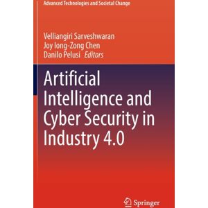 Springer Verlag, Singapore Artificial Intelligence And Cyber Security In Industry 4.0 Springer Verlag, Singapore Artificial Intelligence And Cyber Security In Industry 4.0
