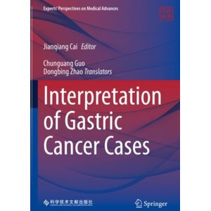 Springer Verlag, Singapore Interpretation Of Gastric Cancer Cases Springer Verlag, Singapore Interpretation Of Gastric Cancer Cases