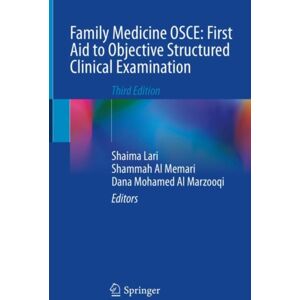 Springer Verlag, Singapore Family Medicine Osce: First Aid To Objective Structured Clinical Examination Springer Verlag, Singapore Family Medicine Osce: First Aid To Objective Structured Clinical Examination