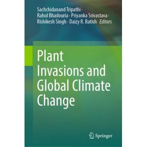 Springer Verlag, Singapore Plant Invasions And Global Climate Change Springer Verlag, Singapore Plant Invasions And Global Climate Change