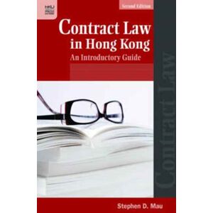 Hong Kong University Press Contract Law In Hong Kong - An Introductory Guide Hong Kong University Press Contract Law In Hong Kong - An Introductory Guide
