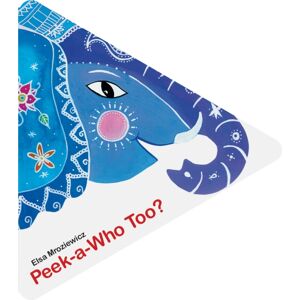 Astra Publishing House Peek–a–who Too? Astra Publishing House Peek–a–who Too?