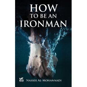 Hamad Bin Khalifa University Press How To Be An Ironman Hamad Bin Khalifa University Press How To Be An Ironman