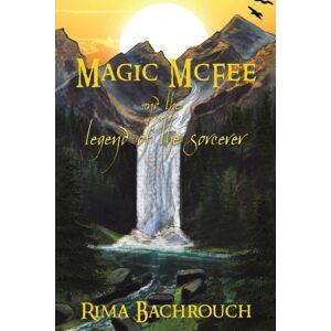 Austin Macauley Publishers FZE Magic Mcfee And The Legend Of The Sorcerer Austin Macauley Publishers FZE Magic Mcfee And The Legend Of The Sorcerer