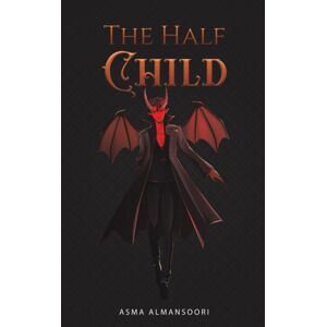 AUSTIN MACAULEY PUBLISHERS UAE Half Child AUSTIN MACAULEY PUBLISHERS UAE Half Child