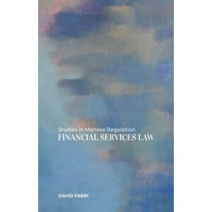 Midsea Books Ltd,Malta Studies In Maltese Regulation: Financial Services Law Midsea Books Ltd,Malta Studies In Maltese Regulation: Financial Services Law