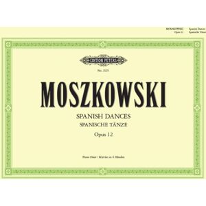 Edition Peters Spanish Dances Op. 12 For Piano Duet Edition Peters Spanish Dances Op. 12 For Piano Duet