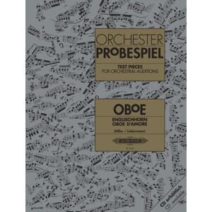 Edition Peters Test Pieces For Orchestral Auditions: Oboe, Cor Anglais, Oboe D'Amore Edition Peters Test Pieces For Orchestral Auditions: Oboe, Cor Anglais, Oboe D'Amore