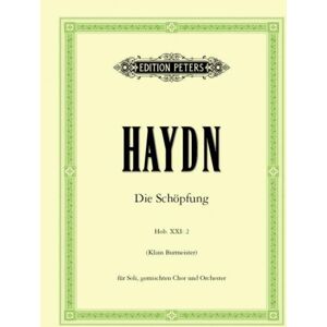 Edition Peters The Creation Hob. Xxi:2 (Vocal Score) Edition Peters The Creation Hob. Xxi:2 (Vocal Score)