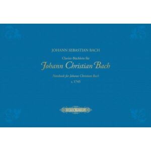 Edition Peters Notebook For Johann Christian Bach Edition Peters Notebook For Johann Christian Bach