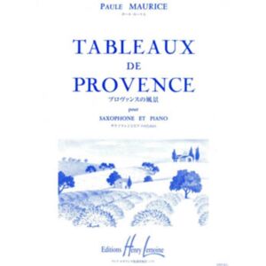 FABER MUSIC Tableaux De Provence Saxophone & Piano FABER MUSIC Tableaux De Provence Saxophone & Piano