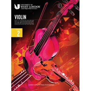London College Of Music Violin Handbook 2021: Grade 2 London College Of Music Violin Handbook 2021: Grade 2