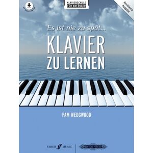 Edition Peters/Faber Es Ist Nie Zu Spat Klavier Zu Lernen Edition Peters/Faber Es Ist Nie Zu Spat Klavier Zu Lernen