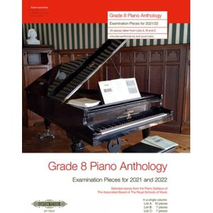 Edition Peters Grade 8 Piano Anthology: Examination Pieces For 2021 And 2022 Edition Peters Grade 8 Piano Anthology: Examination Pieces For 2021 And 2022