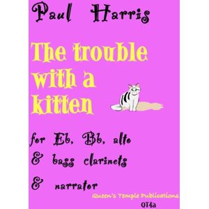 Queen's Temple Publications The Trouble With A Kitten Queen's Temple Publications The Trouble With A Kitten