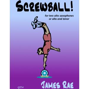 Queen's Temple Publications Screwball! (Saxophone Duet) Queen's Temple Publications Screwball! (Saxophone Duet)