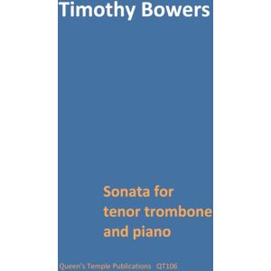 Queen's Temple Publications Sonata For Tenor Trombone And Piano Queen's Temple Publications Sonata For Tenor Trombone And Piano